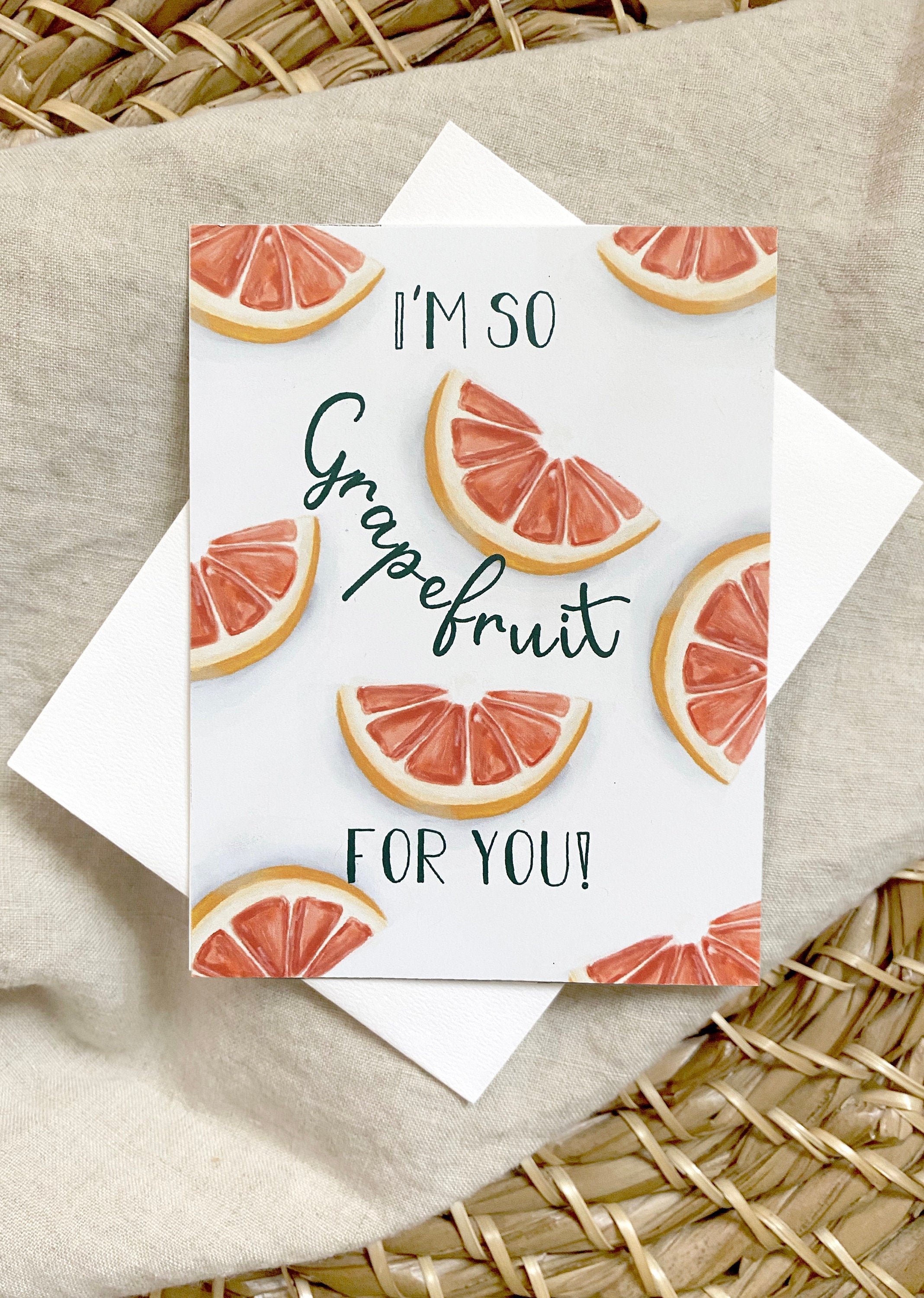 I'm So Grapefruit For You | Greeting Card